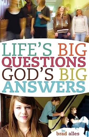 lifes big questions gods big answers 1st edition brad alles 0758617585, 978-0758617583