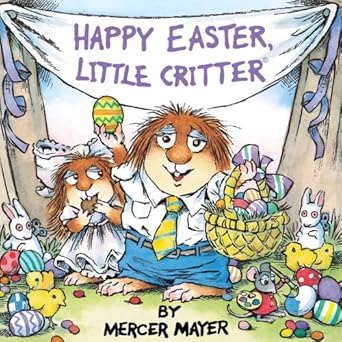 happy easter little critter 1st edition mercer mayer 0613312872, 978-0613312875