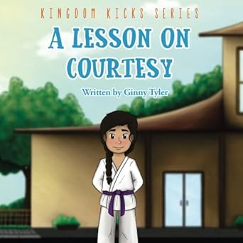 a lesson on courtesy a lesson on courtesy 1st edition ginny tyler 1974292002, 978-1974292004