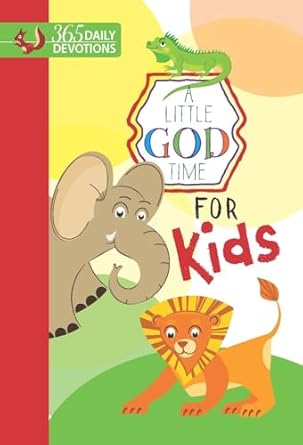 a little god time for kids 365 daily devotions motivational devotionals for kids ages 4 7 perfect gift for