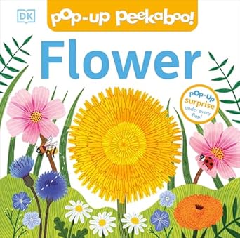 pop up peekaboo flower 1st edition dk 0593965280, 978-0593965283