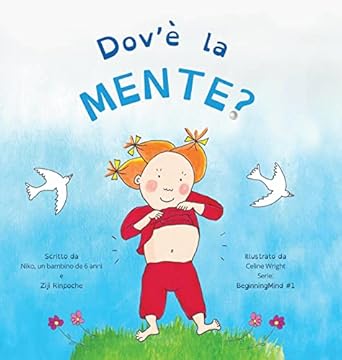 dove la mente dzogchen per i piccoli 1st edition ziji rinpoche ,celine wright 1915175216, 978-1915175212