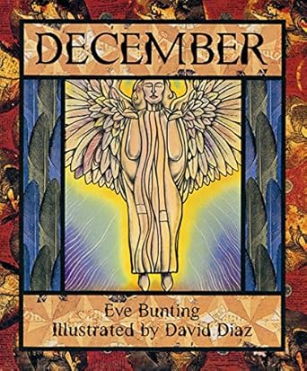 december 1st edition eve bunting ,david diaz 0152014349, 978-0152014346