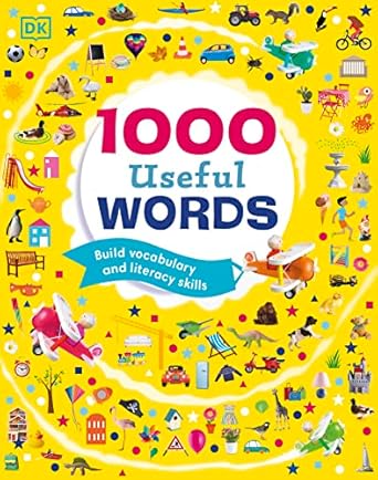 1000 useful words build vocabulary and literacy skills 1st edition dk 1465470840, 978-1465470843