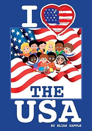 i love the usa 1st edition elias zapple ,xenia basova 1912704854, 978-1912704859