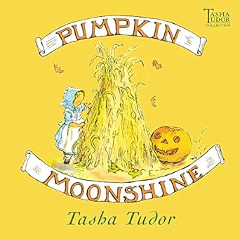 pumpkin moonshine 1st edition tasha tudor 0689828462, 978-0689828461