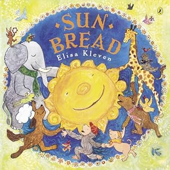 sun bread 1st edition elisa kleven 0142400734, 978-0142400739