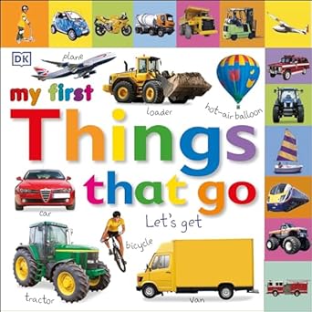 tabbed board books my first things that go lets get moving 1st edition dk 0756645026, 978-0756645021