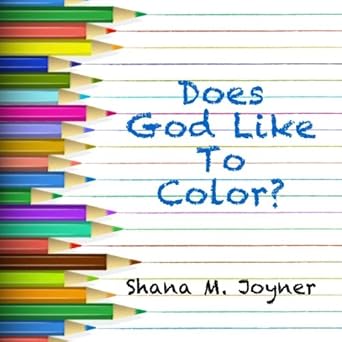 does god like to color 1st edition shana m joyner 1943994056, 978-1943994052