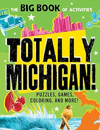 totally michigan puzzles games coloring and more 1st edition peg connery boyd 149264191x, 978-1492641919