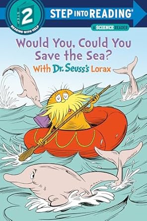 would you could you save the sea with dr seusss lorax 1st edition todd tarpley 059330618x, 978-0593306185