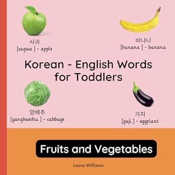 korean english words for toddlers fruits and vegetables teach and learn korean for kids and beginners