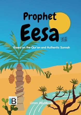 prophet eesa alayhis salaam 1st edition umm abdillaah 1917441002, 978-1917441001