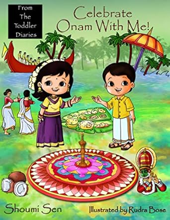 celebrate onam with me 1st edition shoumi sen ,rudra bose 173543910x, 978-1735439105