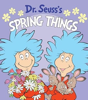 dr seusss spring things a spring board book for kids 1st edition dr seuss ,tom brannon 1984895095,