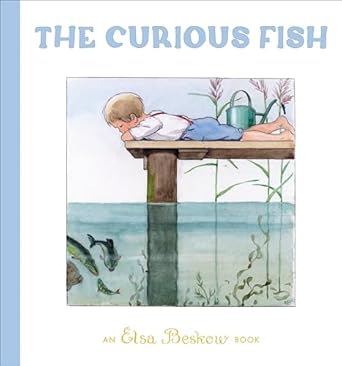 the curious fish 1st edition elsa beskow 1782507507, 978-1782507505
