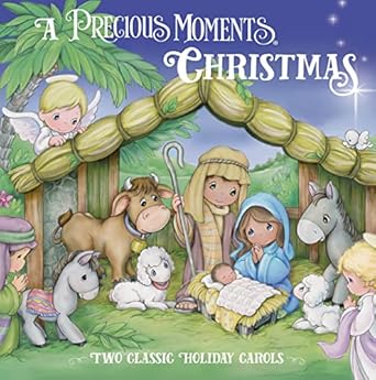 a precious moments christmas two classic holiday carols 1st edition precious moments ,kim lawrence