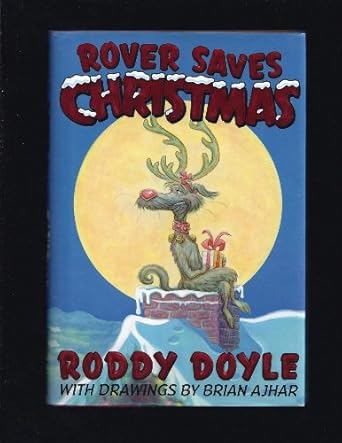 rover saves christmas 1st edition roddy doyle ,brian ajhar 0439305306, 978-0439305303
