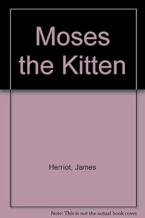 moses the kitten 1st edition james herriot 060605474x, 978-0606054744