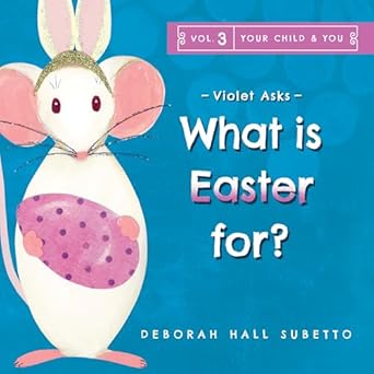 violet asks what is easter for 1st edition deborah hall subetto 1960166247, 978-1960166241