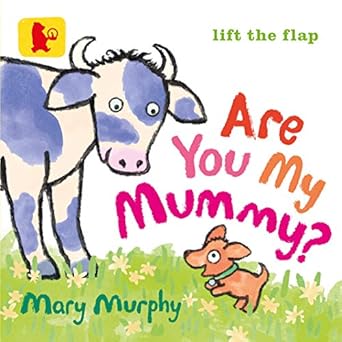 are you my mummy 1st edition mary murphy 1406353787, 978-1406353785