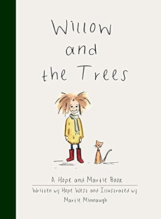 willow and the trees 1st edition hope west ,martie mimnaugh 1736050400, 978-1736050408