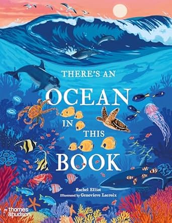 theres an ocean in this book 1st edition rachel elliot ,genevieve lacroix 0500653763, 978-0500653760