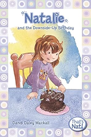 natalie and the downside up birthday 1st edition dandi daley mackall ,lys blakeslee 0310715695, 978-0310715696