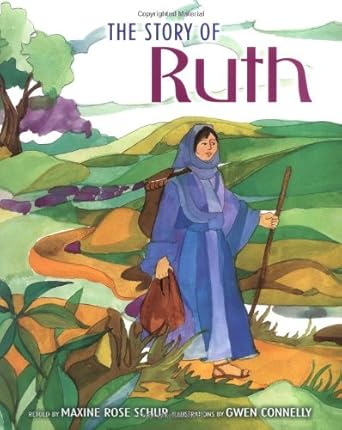 the story of ruth 1st edition maxine rose schur ,gwen connelly 158013114x, 978-1580131148