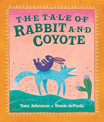 the tale of rabbit and coyote 1st edition tony johnston ,tomie depaola 0698116305, 978-0698116306