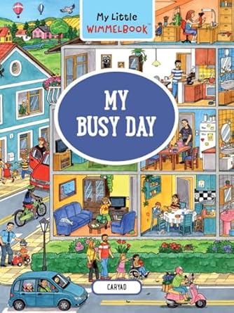 my little wimmelbook my busy day a look and find book 1st edition caryad 1615199829, 978-1615199822