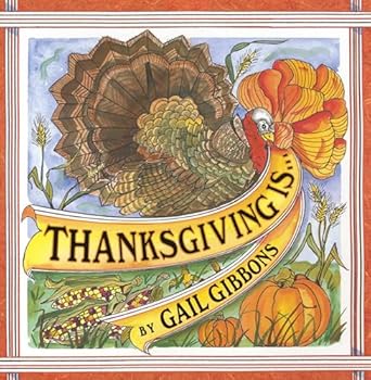thanksgiving is 1st edition gail gibbons 0823418499, 978-0823418497