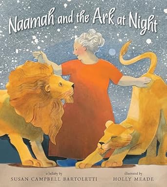 naamah and the ark at night 1st edition susan campbell bartoletti ,holly meade 0763657689, 978-0763642426