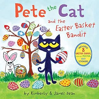 pete the cat and the easter basket bandit includes poster stickers and easter cards an easter and springtime