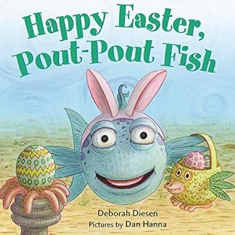 happy easter pout pout fish 1st edition deborah diesen ,dan hanna 0374304009, 978-0374304003