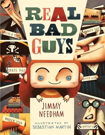 real bad guys a story about good vs bad and the way god sees it 1st edition jimmy needham ,sebastian martin