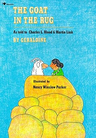 the goat in the rug 1st edition charles l blood ,martin link ,nancy winslow parker 0689714181, 978-0689714184