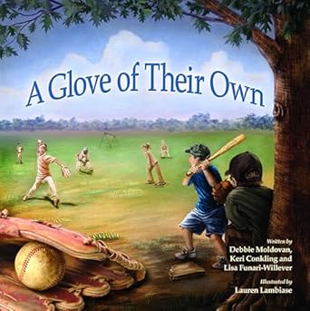 a glove of their own 1st edition deborah moldovan ,keri conkling ,lisa funari willever ,lauren lambiase