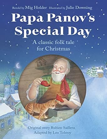 papa panovs special day a classic folk tale for christmas 1st edition mig holder ,julie downing 0745979831,