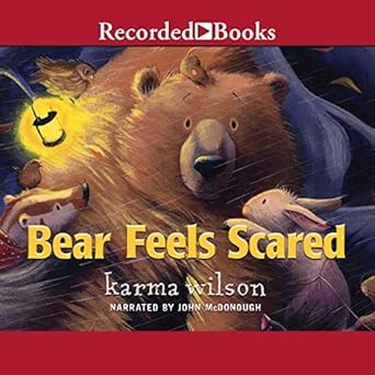 bear feels scared 1st edition karma wilson 1664499059, 978-1664499058