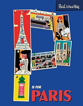 p is for paris 1st edition paul thurlby 149266815x, 978-1492668152