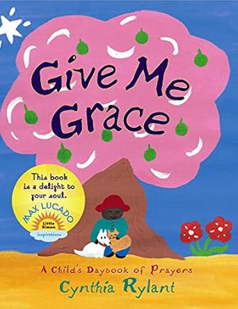 give me grace give me grace 1st edition cynthia rylant 0689878850, 978-0689878855