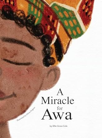 a miracle for awa 1st edition ellie grace cole ,olivia fregoso 1963127188, 978-1963127188