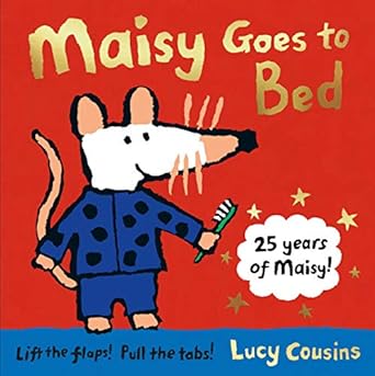 maisy goes to bed 1st edition lucy cousins 1406371521, 978-1406371529