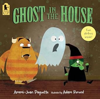 ghost in the house 1st edition ammi joan paquette ,adam record 076369892x, 978-0763698928