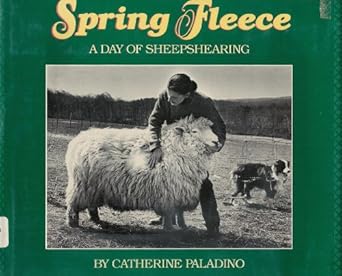 spring fleece a day of sheepshearing 1st edition catherine paladino 0316688908, 978-0316688901