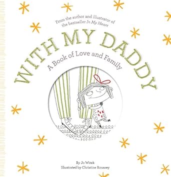 with my daddy a book of love and family 1st edition jo witek ,christine roussey 1419728229, 978-1419728228