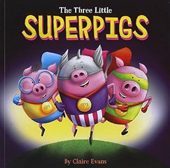 los tres pequenos superpigs 1st edition claire evans 1910851248, 978-1910851241