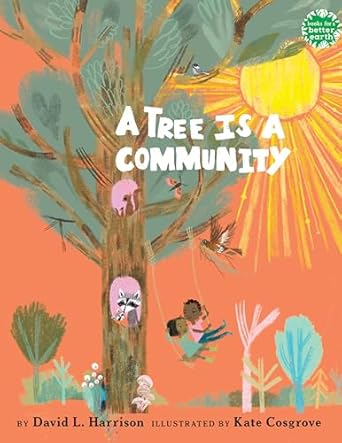 a tree is a community 1st edition david l harrison ,kate cosgrove 0823455580, 978-0823455584