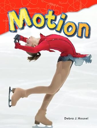 motion 1st edition debra j housel 148074607x, 978-1480746077